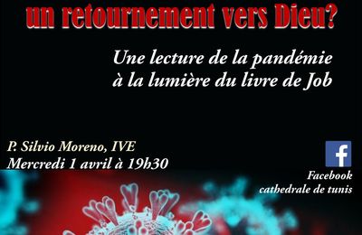 CORONAVIRUS… UN MAL POUR NOTRE BIEN, UN CHEMINEMENT VERS DIEU ?